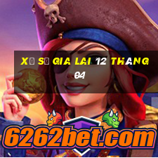 xổ số gia lai 12 tháng 04