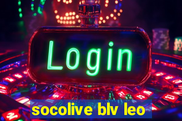 socolive blv leo