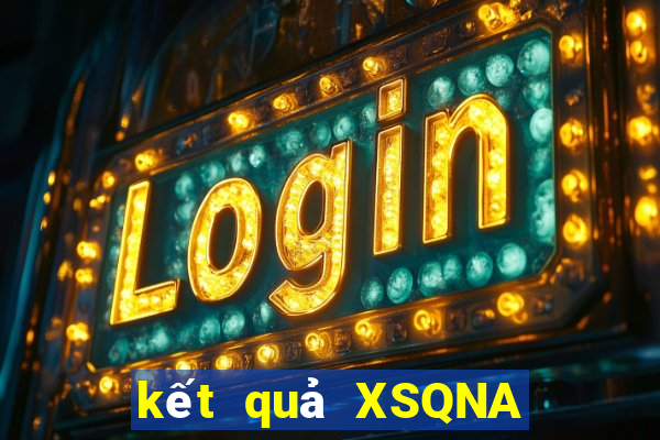 kết quả XSQNA ngày 9