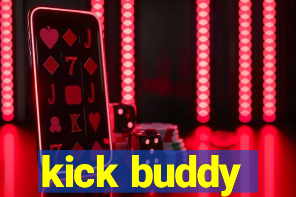 kick buddy