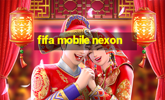 fifa mobile nexon