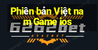 Phiên bản Việt nam Game ios