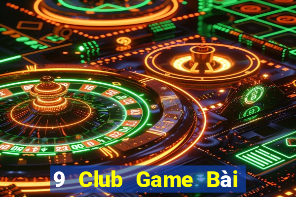 9 Club Game Bài Xì Dách