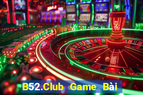 B52.Club Game Bài 88 Club Đổi Thưởng