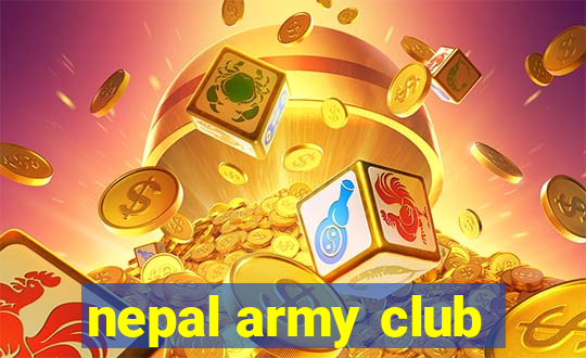 nepal army club