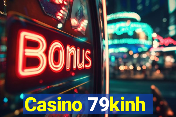 Casino 79kinh