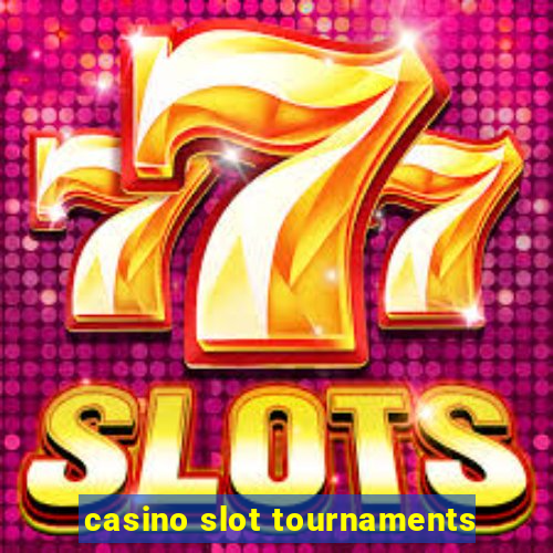 casino slot tournaments