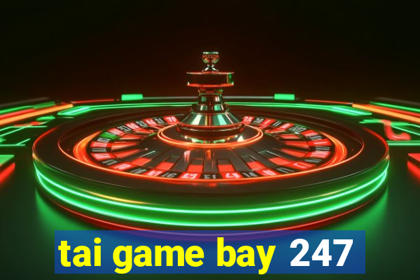 tai game bay 247