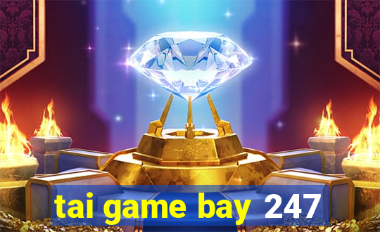 tai game bay 247