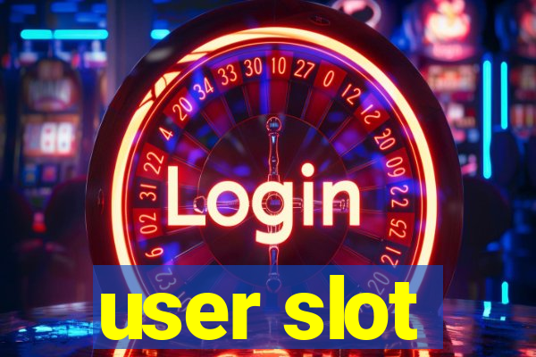 user slot