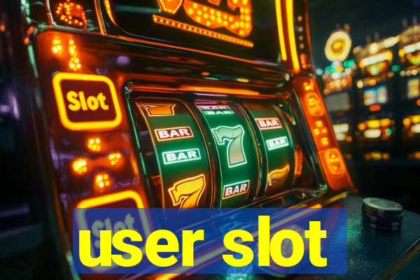 user slot