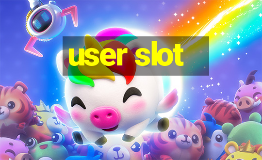 user slot