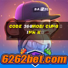 code 360mobi cung đình kế