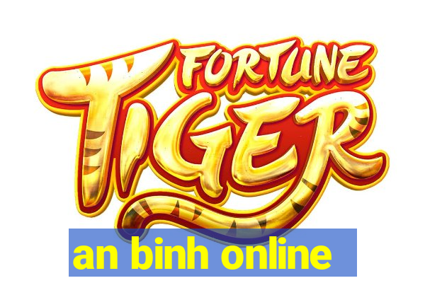 an binh online