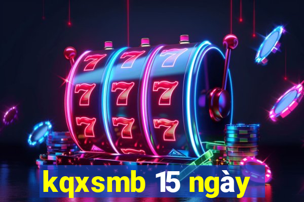 kqxsmb 15 ngày