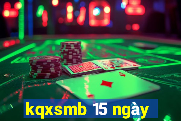 kqxsmb 15 ngày