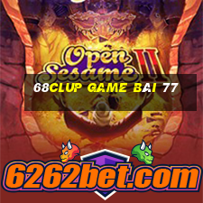 68Clup Game Bài 77