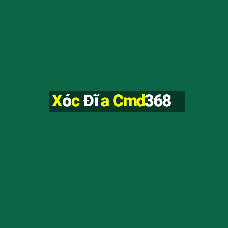 Xóc Đĩa Cmd368