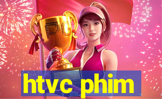 htvc phim