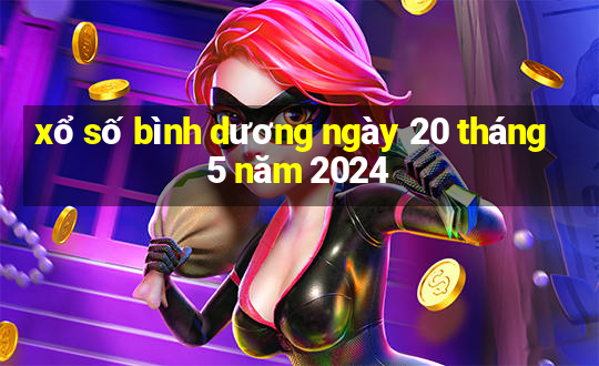 xổ số bình dương ngày 20 tháng 5 năm 2024