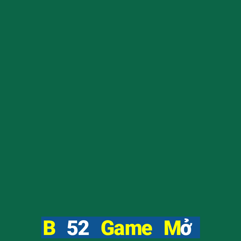 B 52 Game Mở Trò Chơi Ô Tô