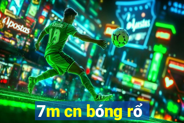 7m cn bóng rổ