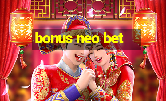 bonus neo bet