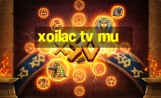 xoilac tv mu