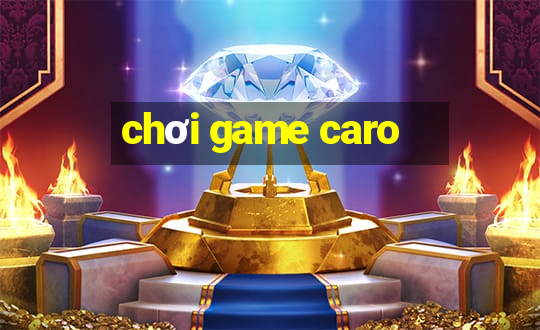 chơi game caro