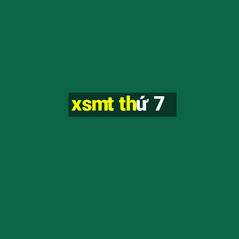 xsmt thứ 7