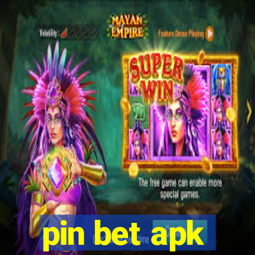 pin bet apk