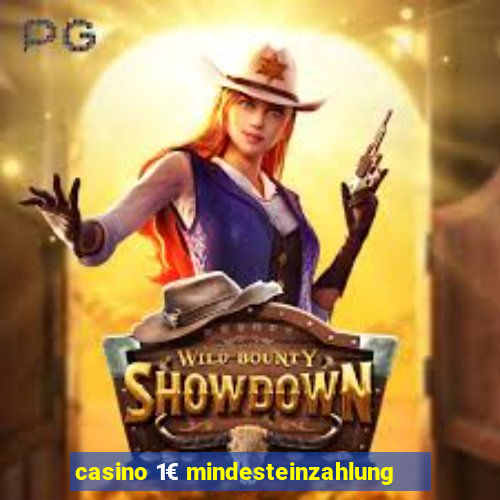 casino 1€ mindesteinzahlung