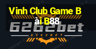 Vinh Club Game Bài B88