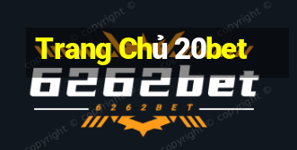 Trang Chủ 20bet