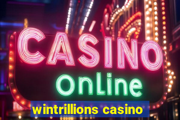 wintrillions casino