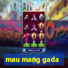 mau mang gada