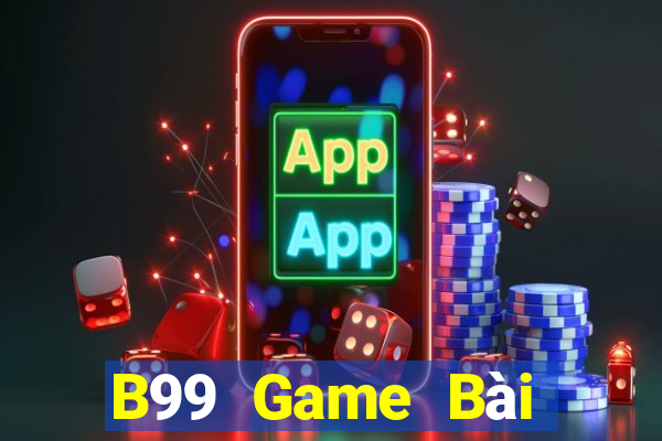 B99 Game Bài Bốc Club