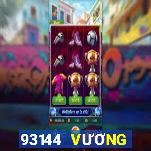 93144 VƯƠNG TRỌNG VƯƠNG