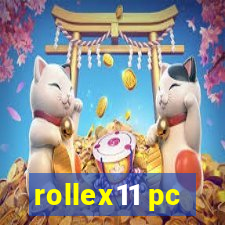 rollex11 pc