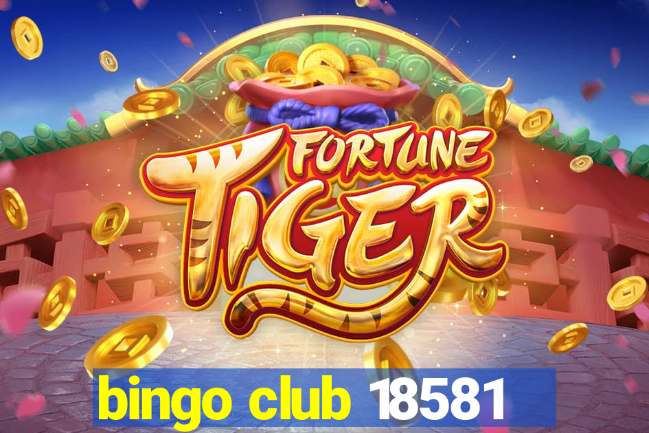 bingo club 18581