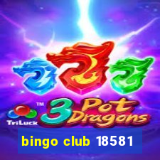 bingo club 18581