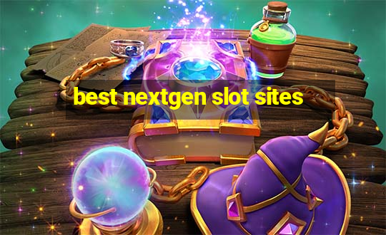 best nextgen slot sites