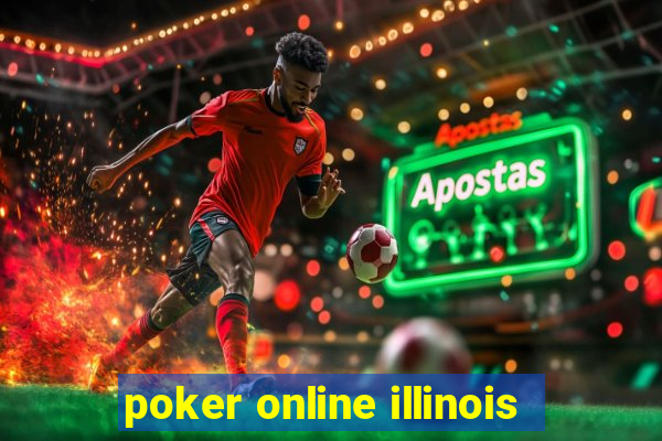 poker online illinois