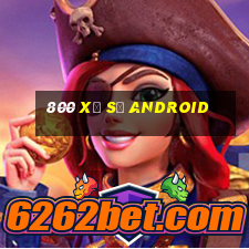 800 Xổ số Android