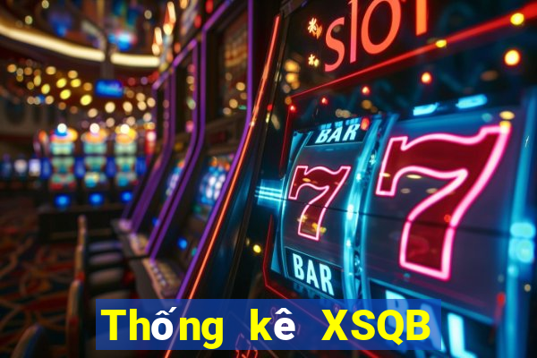 Thống kê XSQB ngày thứ năm