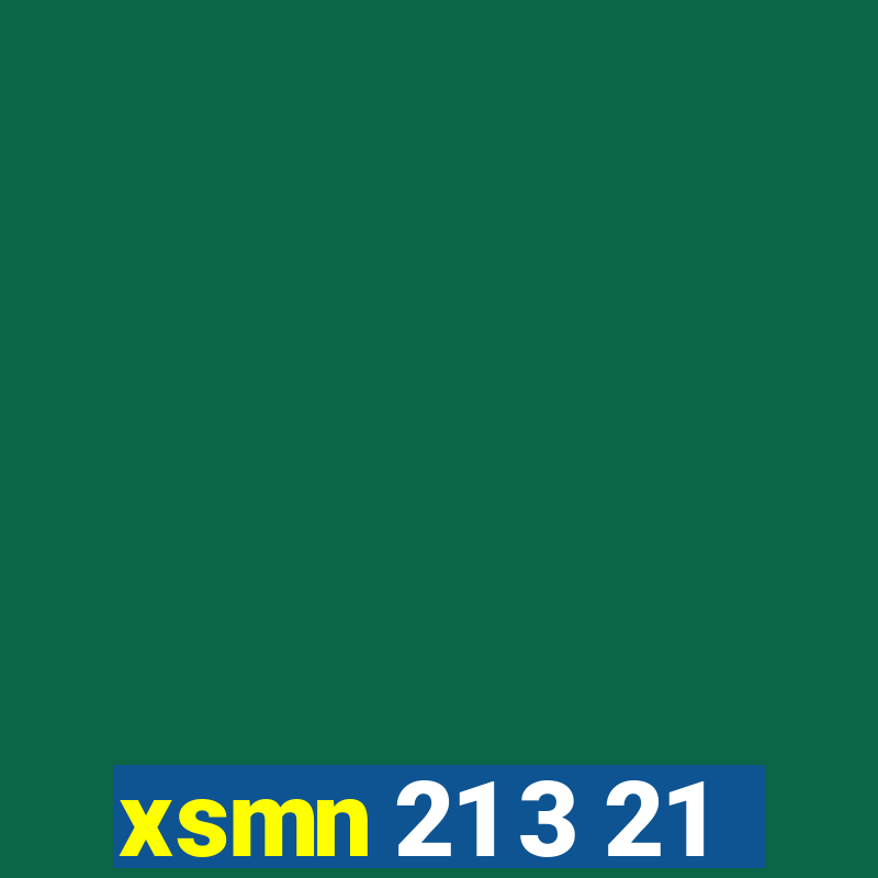 xsmn 21 3 21