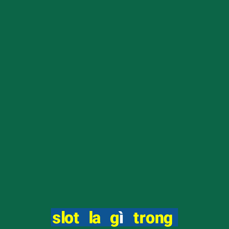 slot la gì trong free fire