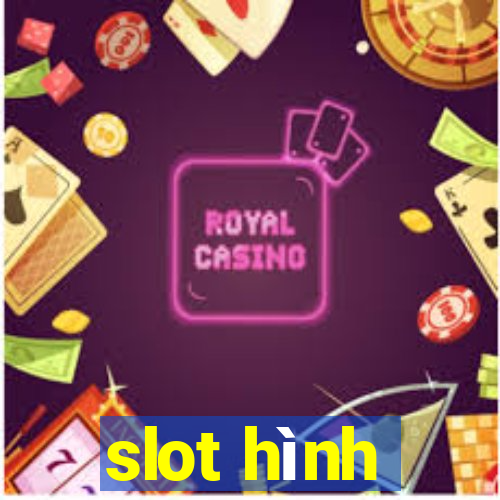 slot hình