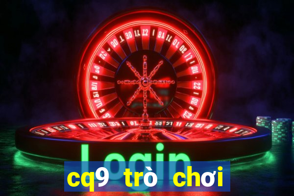 cq9 trò chơi điện tử