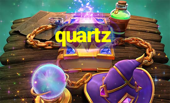 quartz